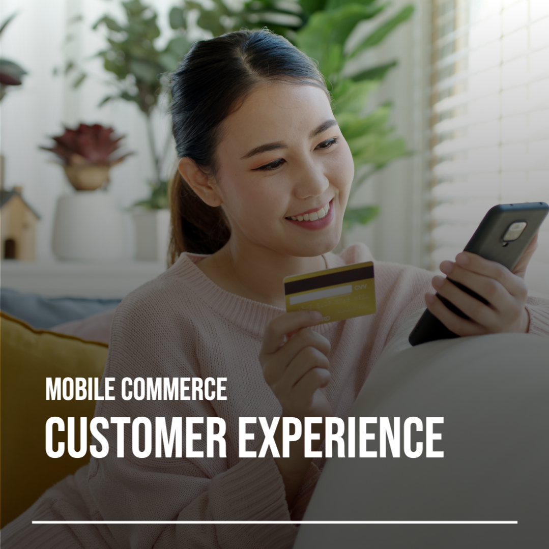 Mobile Commerce - Customer Experience